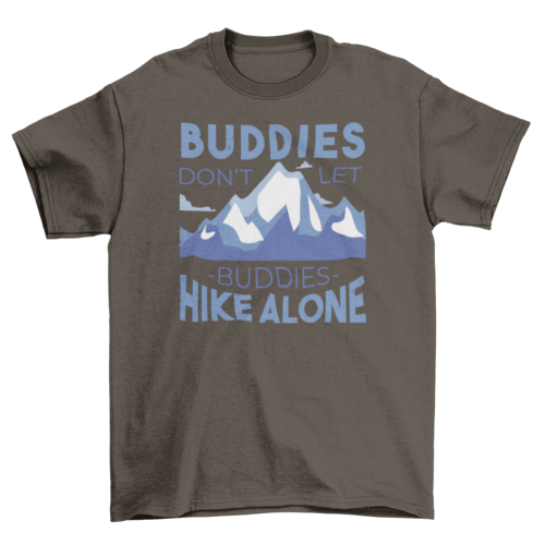 Hiking buddies t-shirt